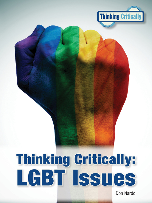 Title details for Thinking Critically: LGBT Issues by Don Nardo - Available
